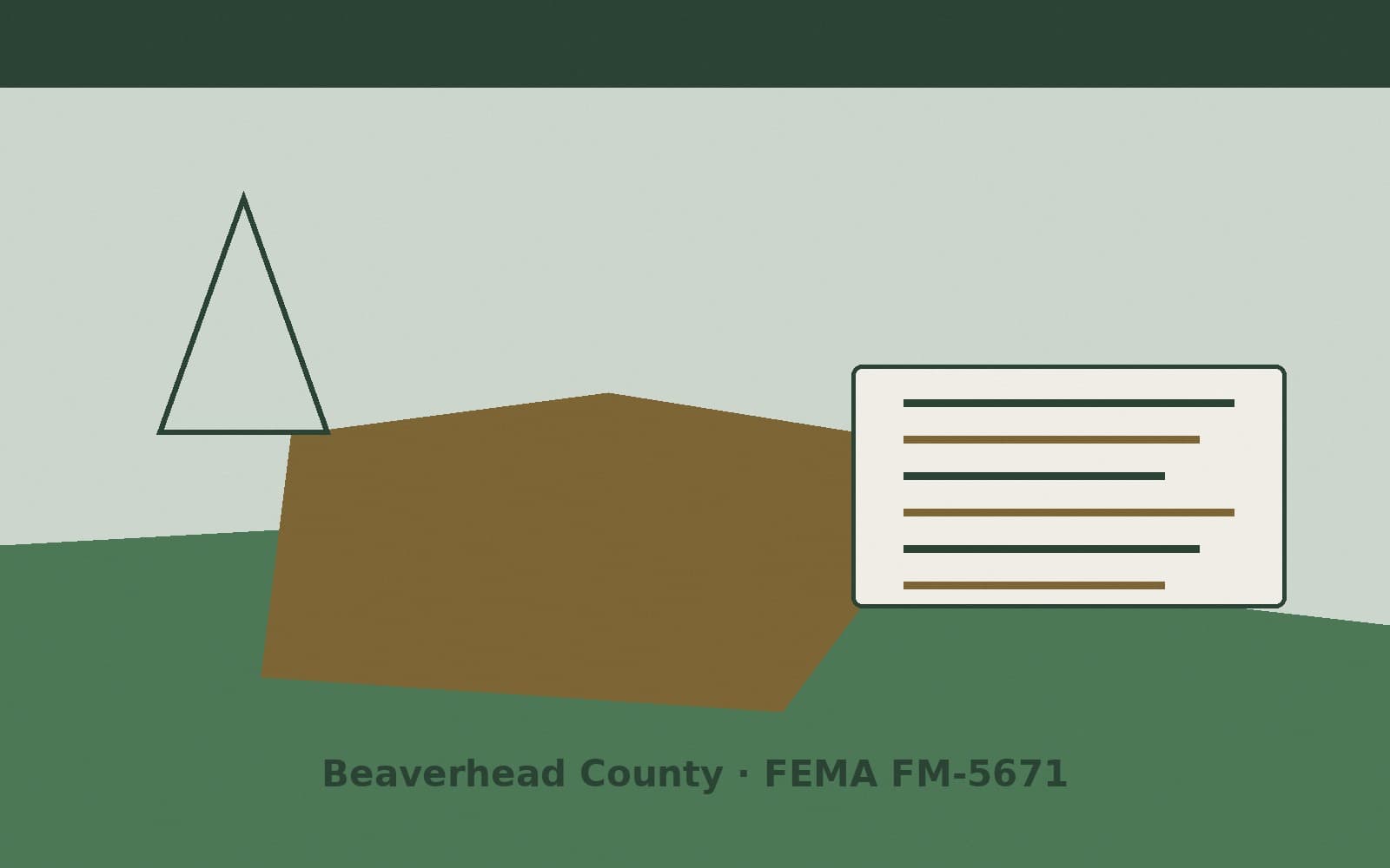 Public notice for Beaverhead County. On August 14, 2026, FEMA recorded a fire management assistance declaration FM-5671-MT that lists Beaverhead County as a designated area. FEMA t