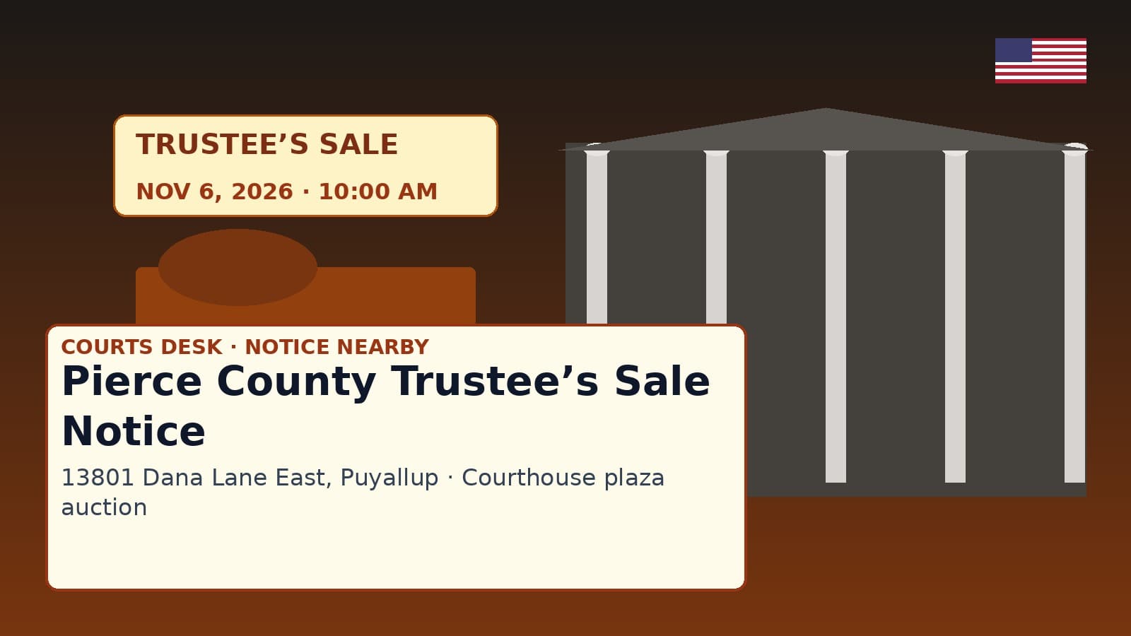 Pierce County courthouse trustee sale mural for Dana Lane East auction Nov 6 2026